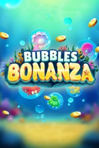 Bubbles Bonanza